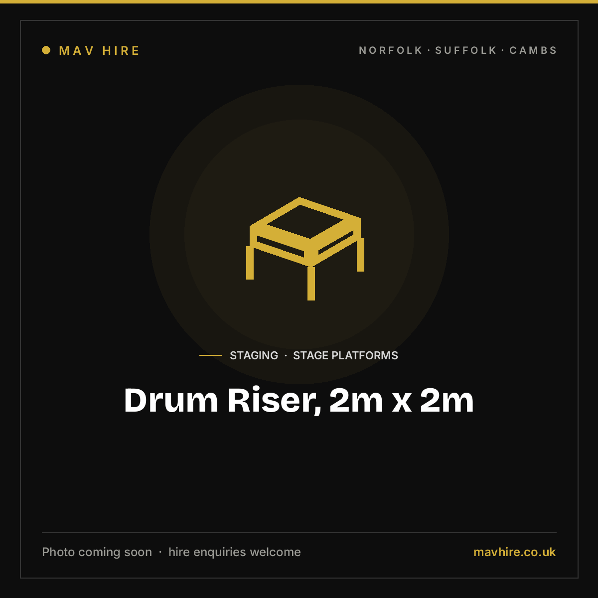 Drum Riser, 2m x 2m — photo coming soon. Available to hire from MAV Hire, Norfolk.
